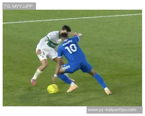 姆巴佩在与埃尔切的比赛中辱骂裁判或将面临追加处罚